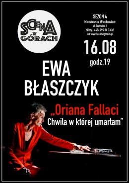 Piechowice Wydarzenie Spektakl EWA BŁASZCZYK w monodramie "Oriana Fallaci. Chwila w której umarłam"